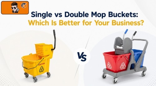 Single vs Double Mop Buckets: Which Is Better for Your Business?